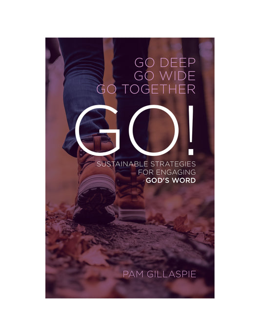 GO! Sustainable Strategies for Engaging God's Word