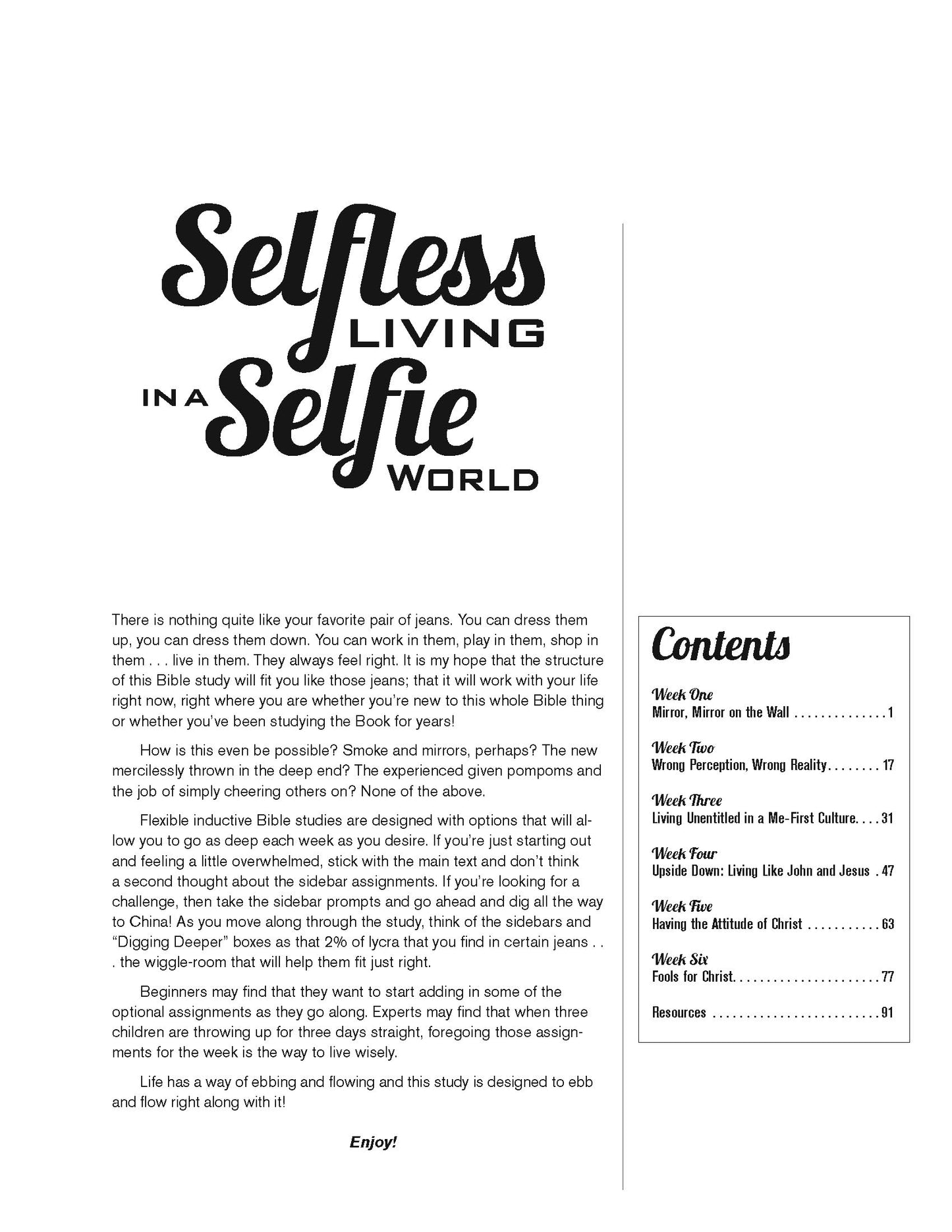 Selfless Living in a Selfie World