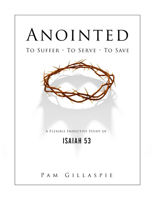 Anointed: To Suffer, To Serve, To Save